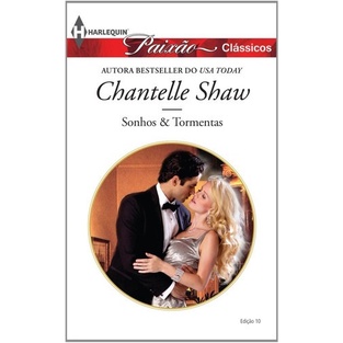 Livro: Sonhos & Tormentas Autor: Chantelle Shaw (Novo, Lacrado)