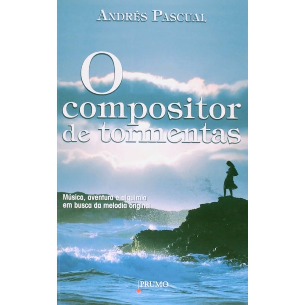 O COMPOSITOR DE TORMENTAS autor ANDRÉS PASCUAL