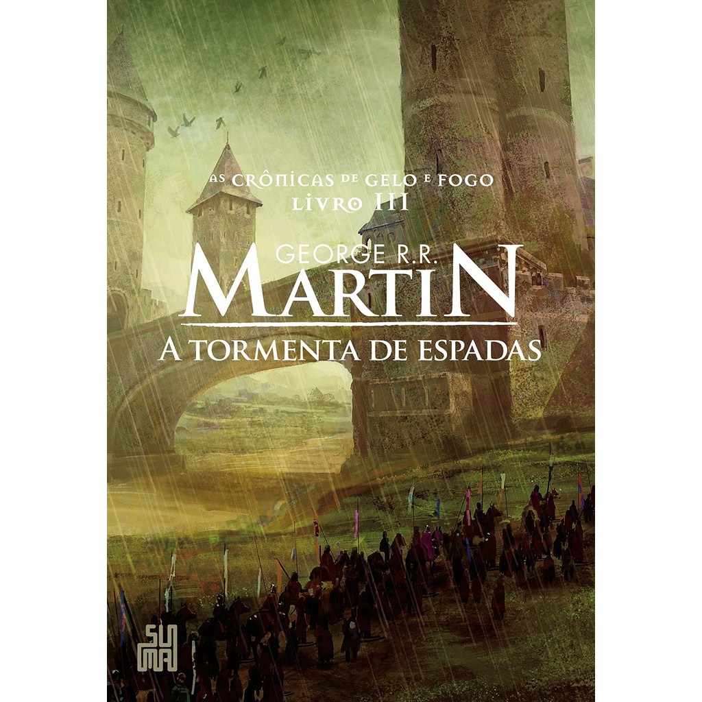 A Tormenta de Espadas - As Crônicas de Gelo e Fogo - Livro III autor George R. R. Martin