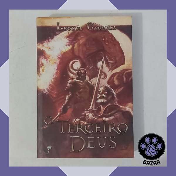 Livro: Trilogia da Tormenta: O Terceiro Deus Autor: Leonel Caldela