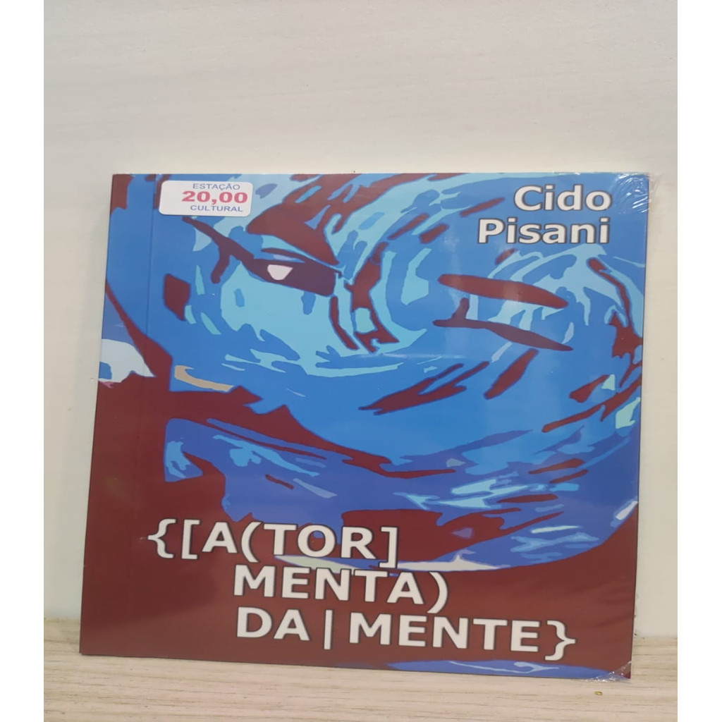 A tormenta da mente - {[A (tor]menta)da mente} autor Cido Pisani