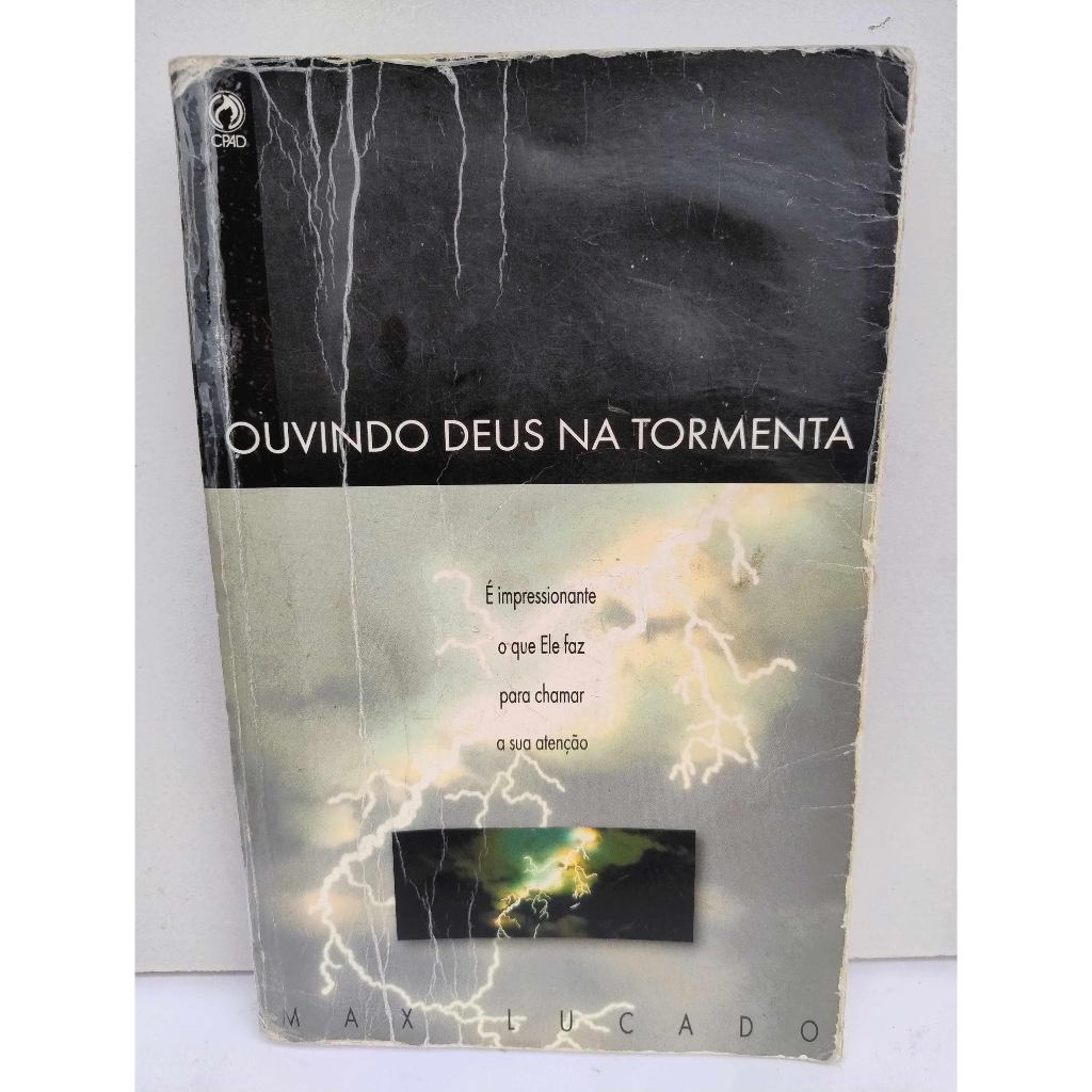 Livro: Ouvindo Deus na Tormenta / Autor: Max Lucado