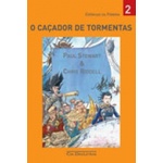 O Caçador de Tormentas autor Paul Stewart e Chris Riddel