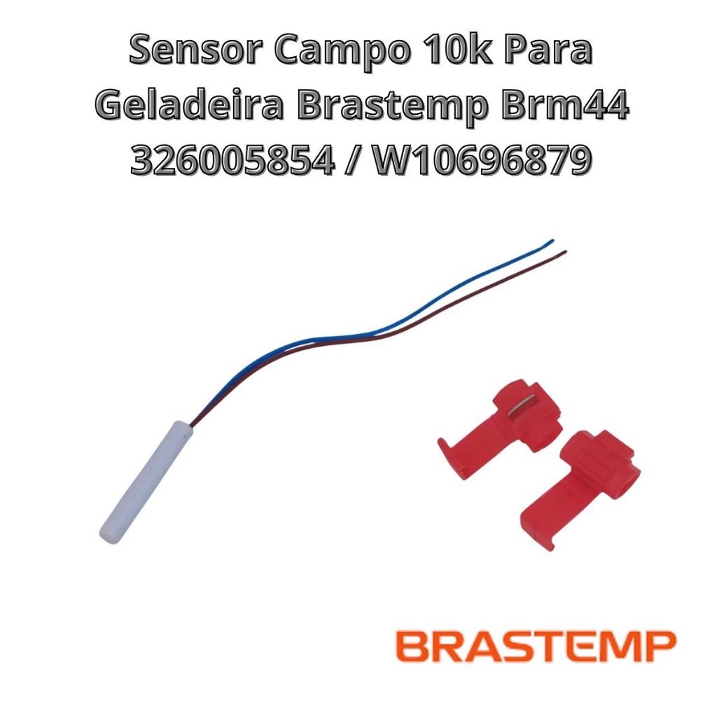 Sensor Campo 10k Para Geladeira Brastemp BRM44B 326005854 / W10696879