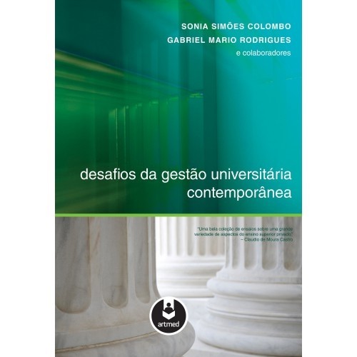 Desafio da gestão universitária contemporânea autor Sonia Simões Colombo e Gabriel Mario Rodrigues