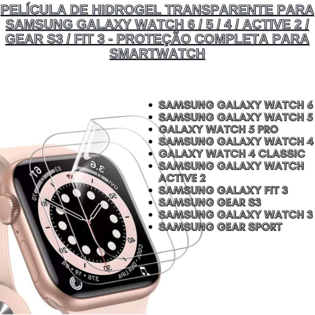 Película de Hidrogel Transparente para Samsung Galaxy Watch 6 / 5 / 4 / Active 2 / Gear S3 / Fit 3 - Proteção Completa
