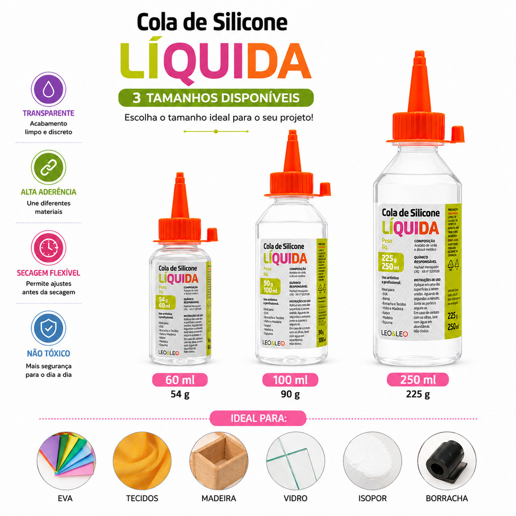 Cola de Silicone Líquida Leo&Leo 60ml 100ml 250ml Artesanato Escolar EVA Papel Madeira Tecido Vidro Metal Isopor Espuma