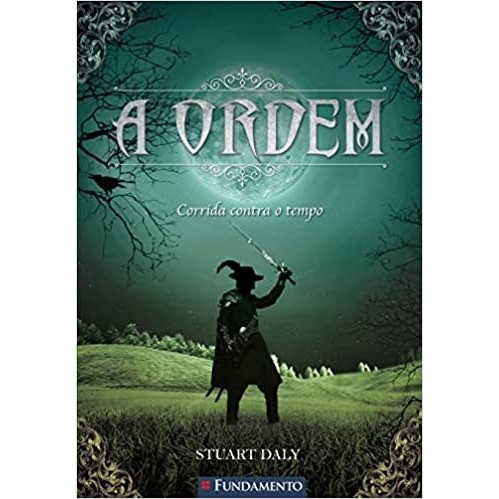 A Ordem - Corrida contra o tempo. Livro 2 autor Daly, Stuart