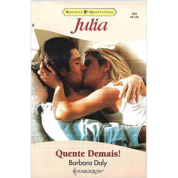 Quente Demais! - Barbara Daly Julia 1221
