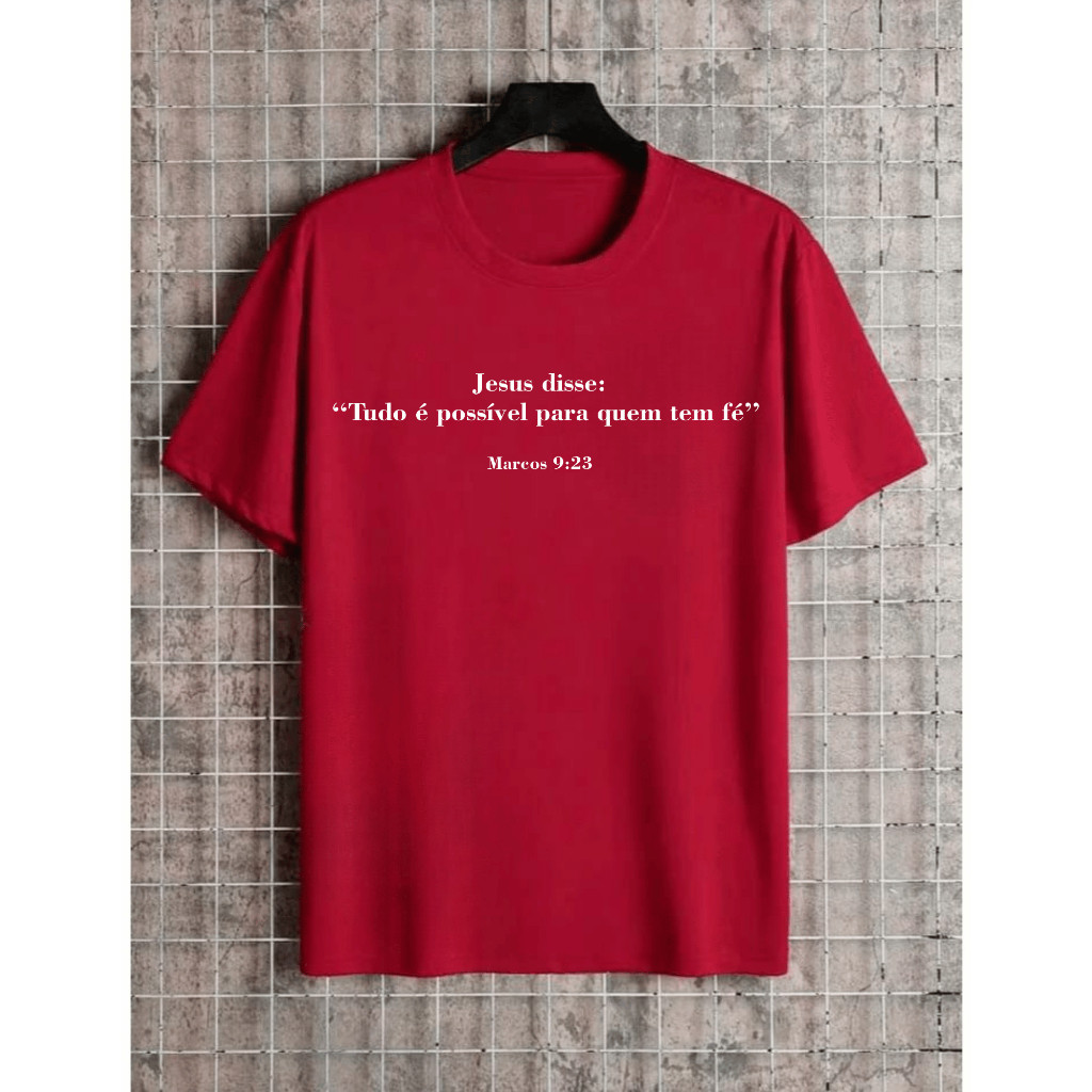 Camiseta UNISSEX Tudo é Possível para Quem tem Fé 100% Algodão - LANÇAMENTO