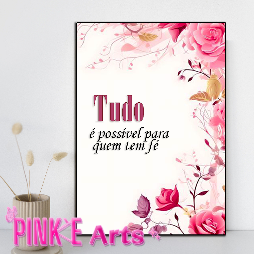 QUADRO DECORATIVO PLAQUINHA PEÇA ÚNICA FRASE MOTIVACIONAL TUDO É POSSIVEL PARA QUEM TEM FÉ MDF 4K HD