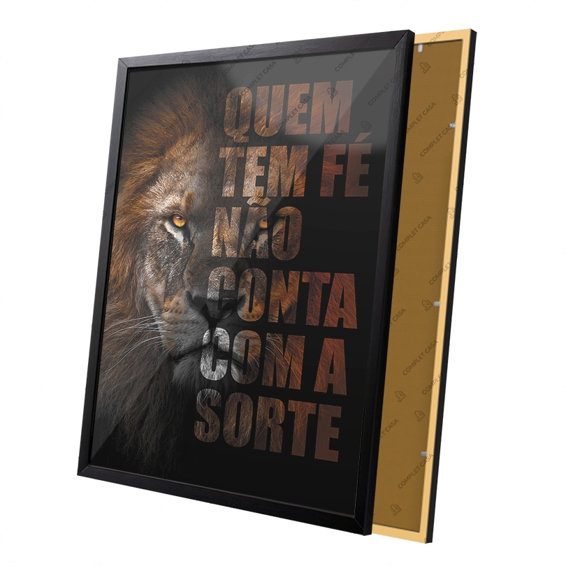 Quadro Leão Frase Motivacional Quem tem Fé Não Conta com a Sorte Moldura e Vidro