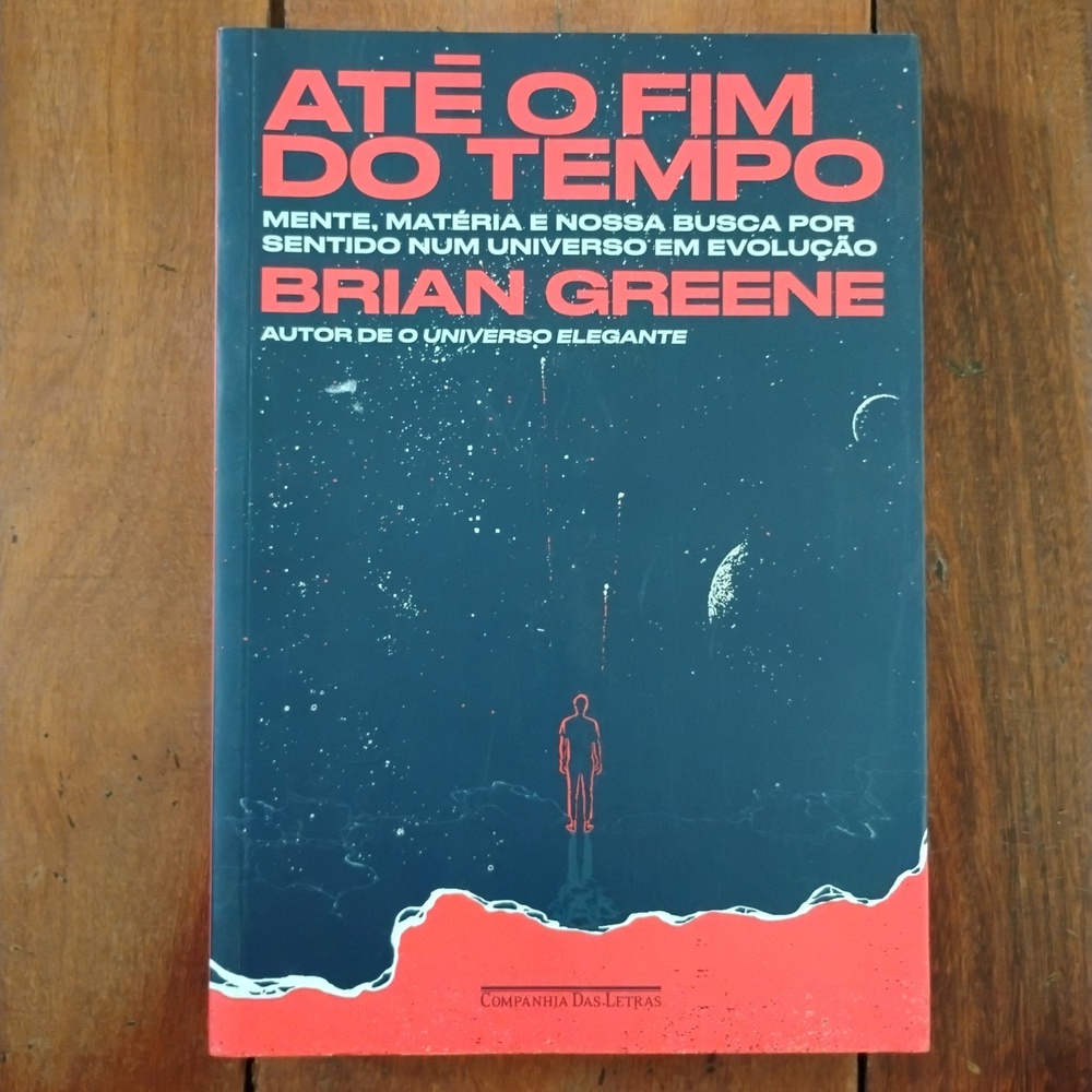 Livro Até o Fim do Tempo - Brian Greene