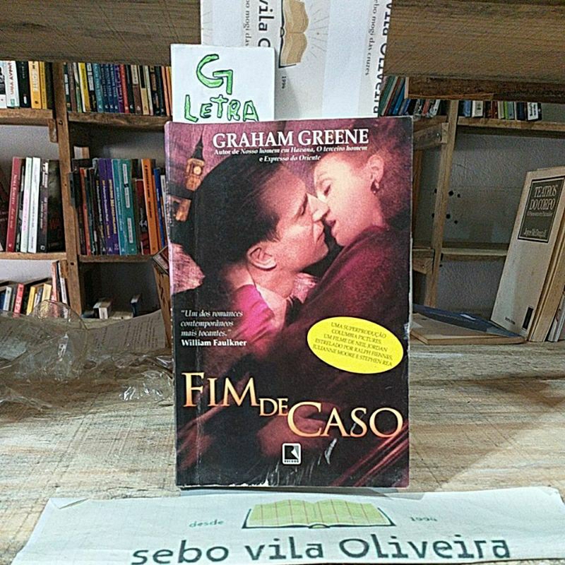 Fim de Caso - Graham Greene - Tradução Lea Viveiros de Castro