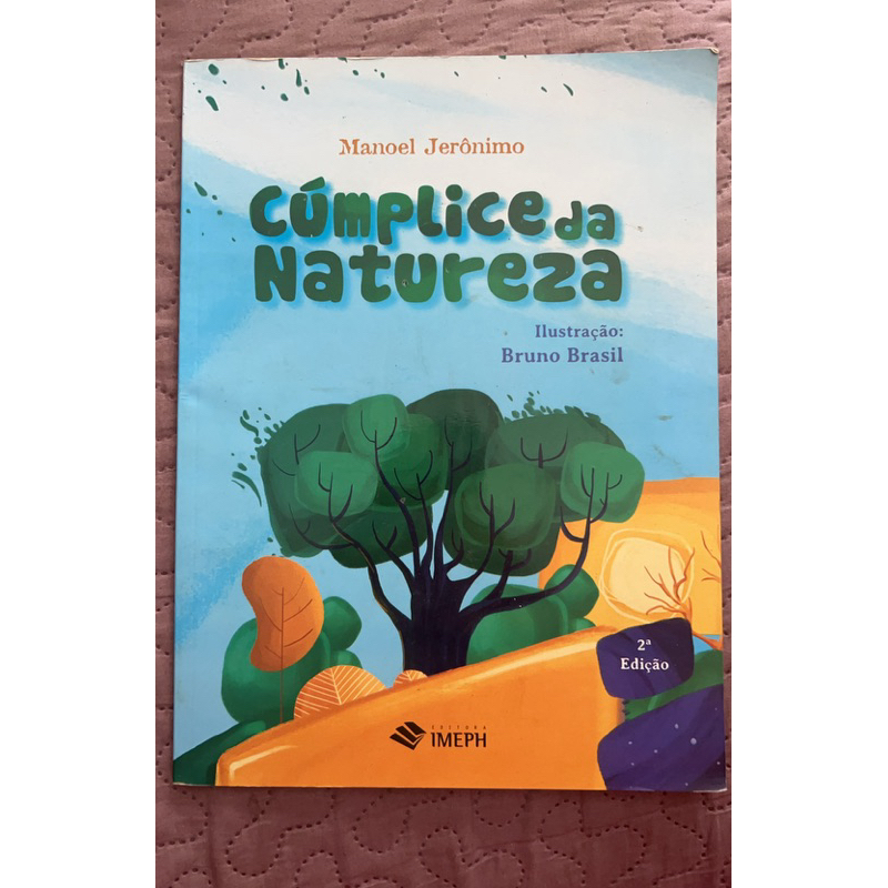 Cúmplice da natureza - Manoel Jerônimo - ilustração: Bruno Brasil