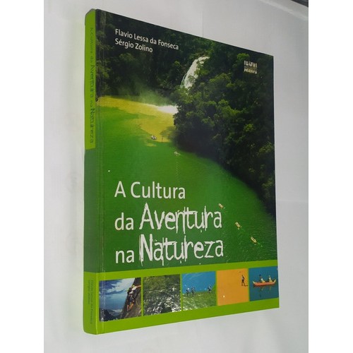 Livro A Cultura Da Aventura Na Natureza