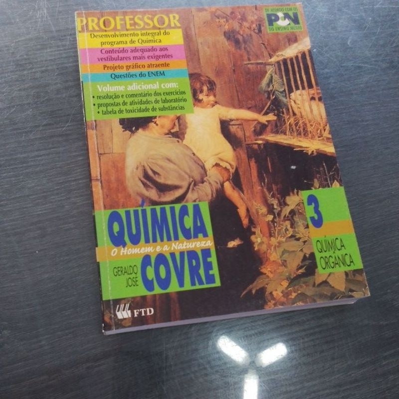 QUÍMICA O HOMEM E A NATUREZA VOL 3.
