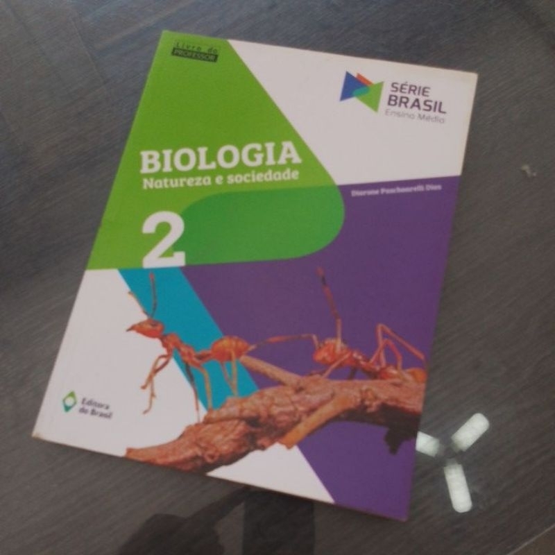 BIOLOGIA NATUREZA E SOCIEDADE vol 2 Série Brasil, LP, 2 EDIÇÃO 2016.