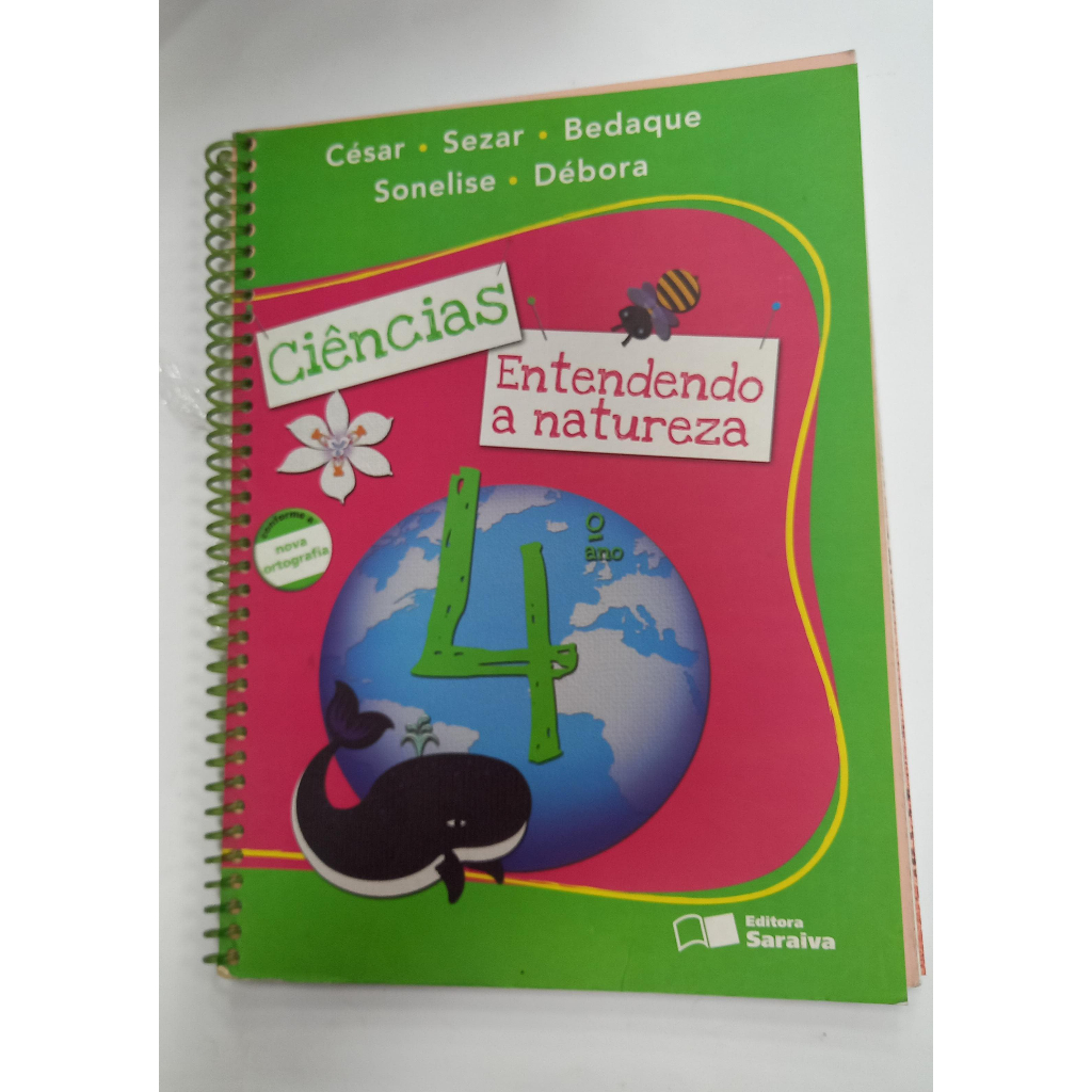 Livro Ciências Entendendo a natureza 4 ano Editora Saraiva