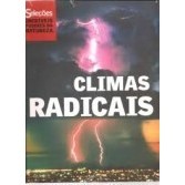 Climas radicais: Seleções incríveis poderes da natureza autor Não identificado