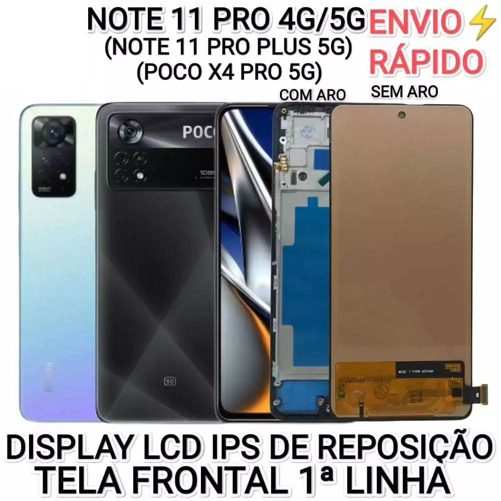 Display Redmi Note 11 Pro 4G /5G/ Plus +/Poco X4 Pro 1°Linha LCD IPS/OLED vivid Frontal Sem Aro/ C Moldura