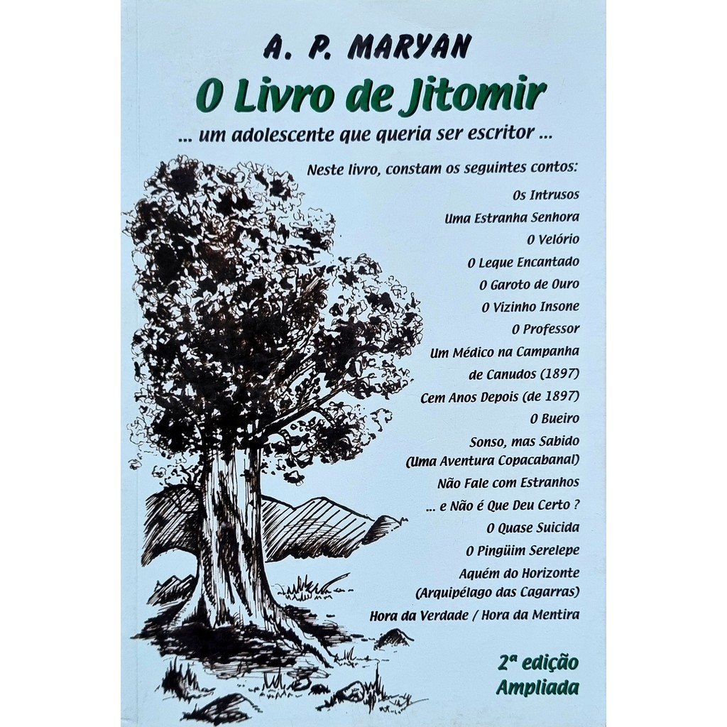 O Livro de Jitomir: um adolescente que queria ser escritor Autor: A. P. Maryan (Novo, Lacrado)
