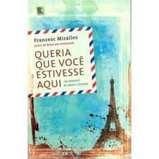 QUERIA QUE VOCE ESTIVESSE AQUI autor FRANCESC MIRALLES