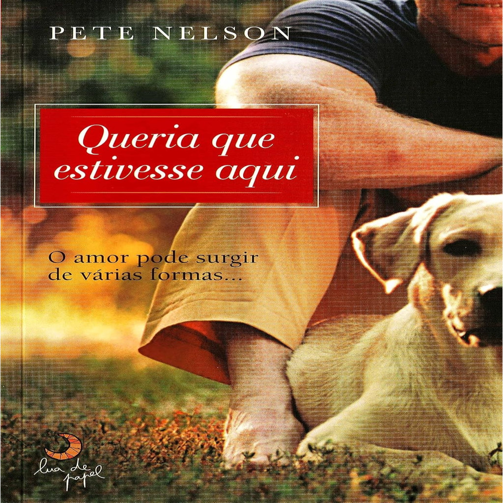 Queria Que Estivesse Aqui autor Peter Nelson