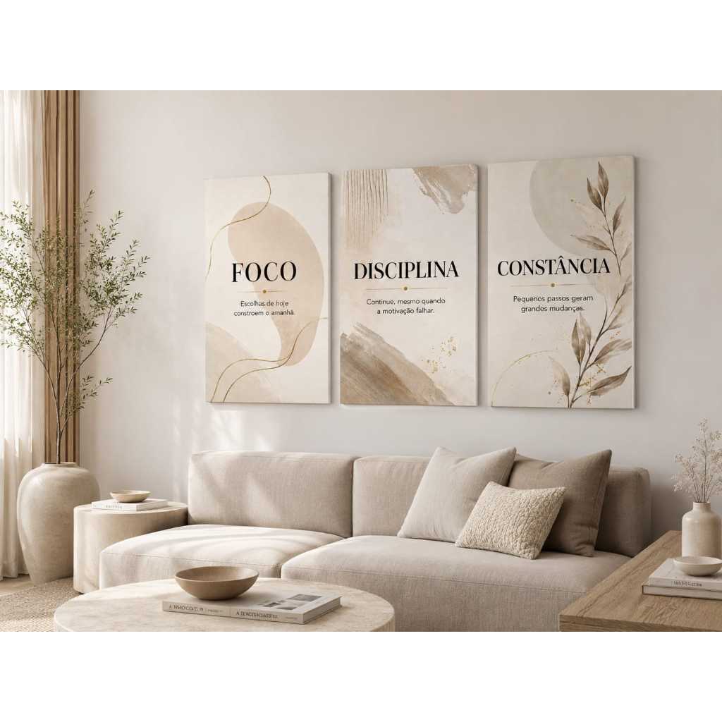 quadro decorativo motivacional, trio de quadros, foco disciplina constância, decoração sala, bege minimalista
