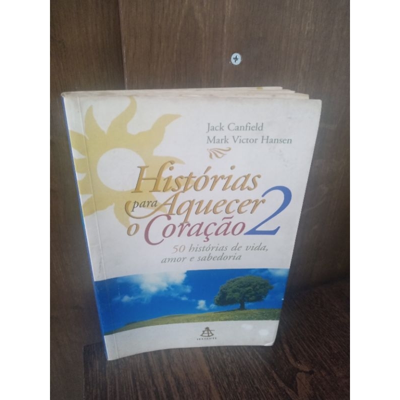 LIVRO -Histórias Para Aquece o Coração - Volume 2 por Jack Canfield e Mark Victor Hansen