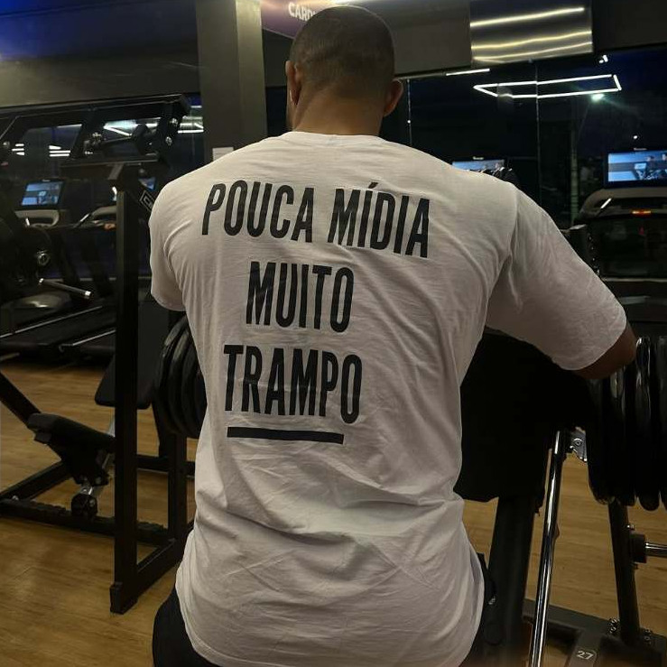 Camiseta Street Oversized Pouca Mídia Muito Trampo Academia  Maromba Treino Musculação