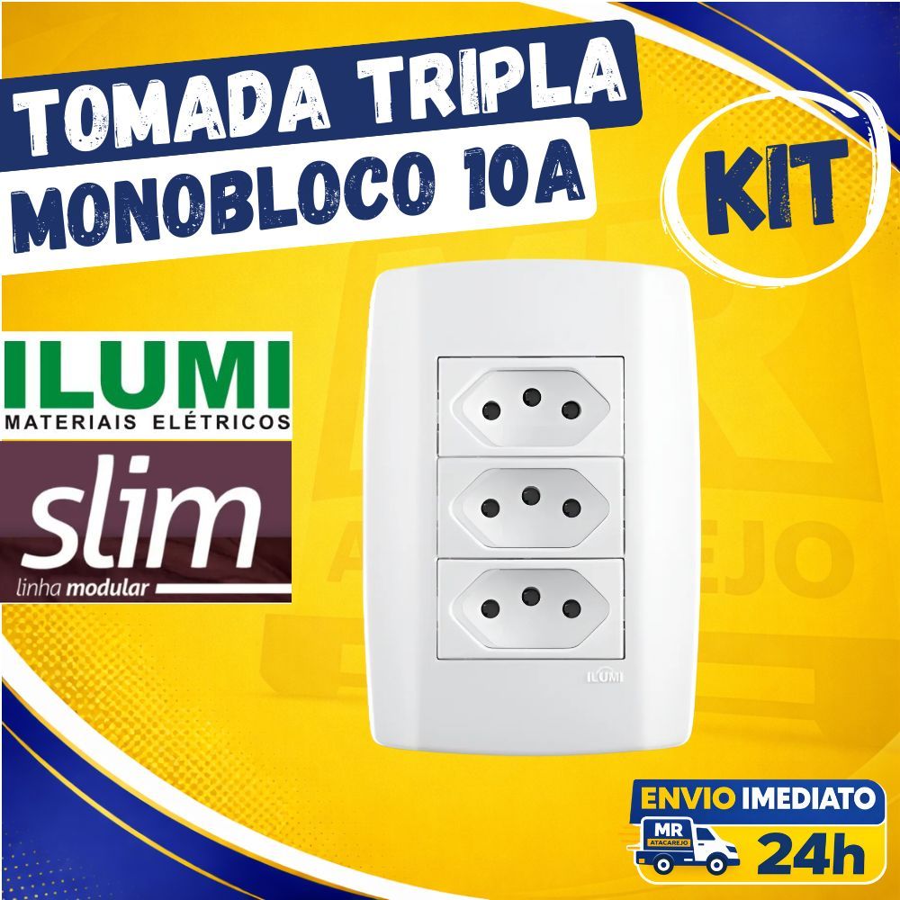 Kit Tomada Tripla Slim Ilumi Monobloco 10A 2P+T Kit 3, 5 e 10 Peças