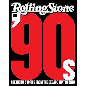 The '90s: The Inside Stories from the Decade That Rocked - capa dura