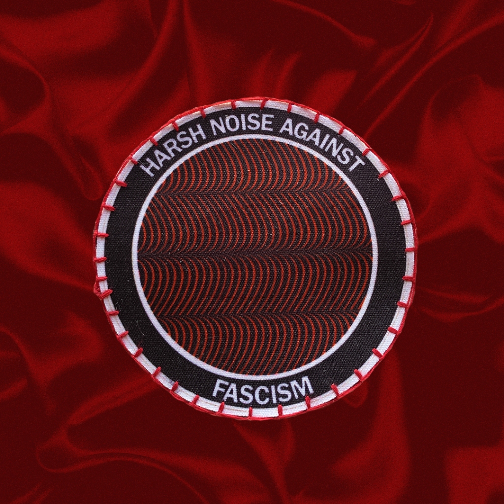 Patch - Harsh Noise Against Fascism