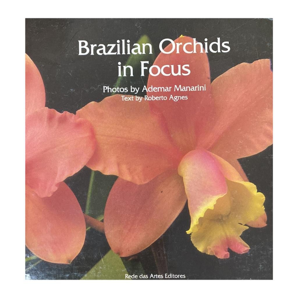 Livro: Brazilian Orchids in Focus - Photos by Ademar Manarini (Inglês - Outlet)