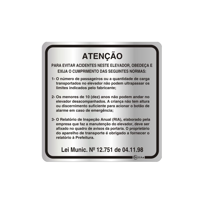 Placa De Sinalização 16x16cm Alumínio - Atenção Evitar Acidentes Neste Elevador