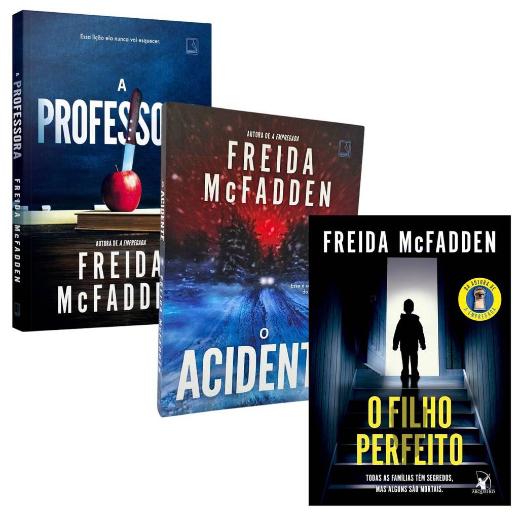 O Filho Perfeito + O Acidente + A Professora - Freida McFadden - Kit 3 Livros