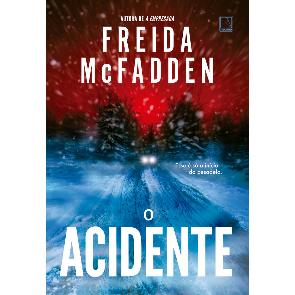 O acidente - Grupo Editorial Record