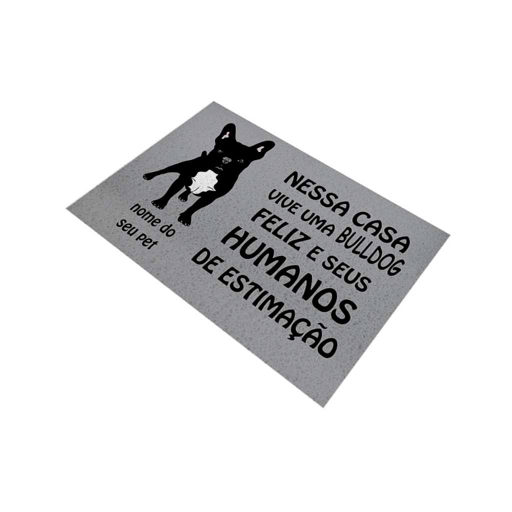 Tapete de Porta Divertido Capacho Pet - Nesta Casa Vive Uma Buldogue - preto Ca858