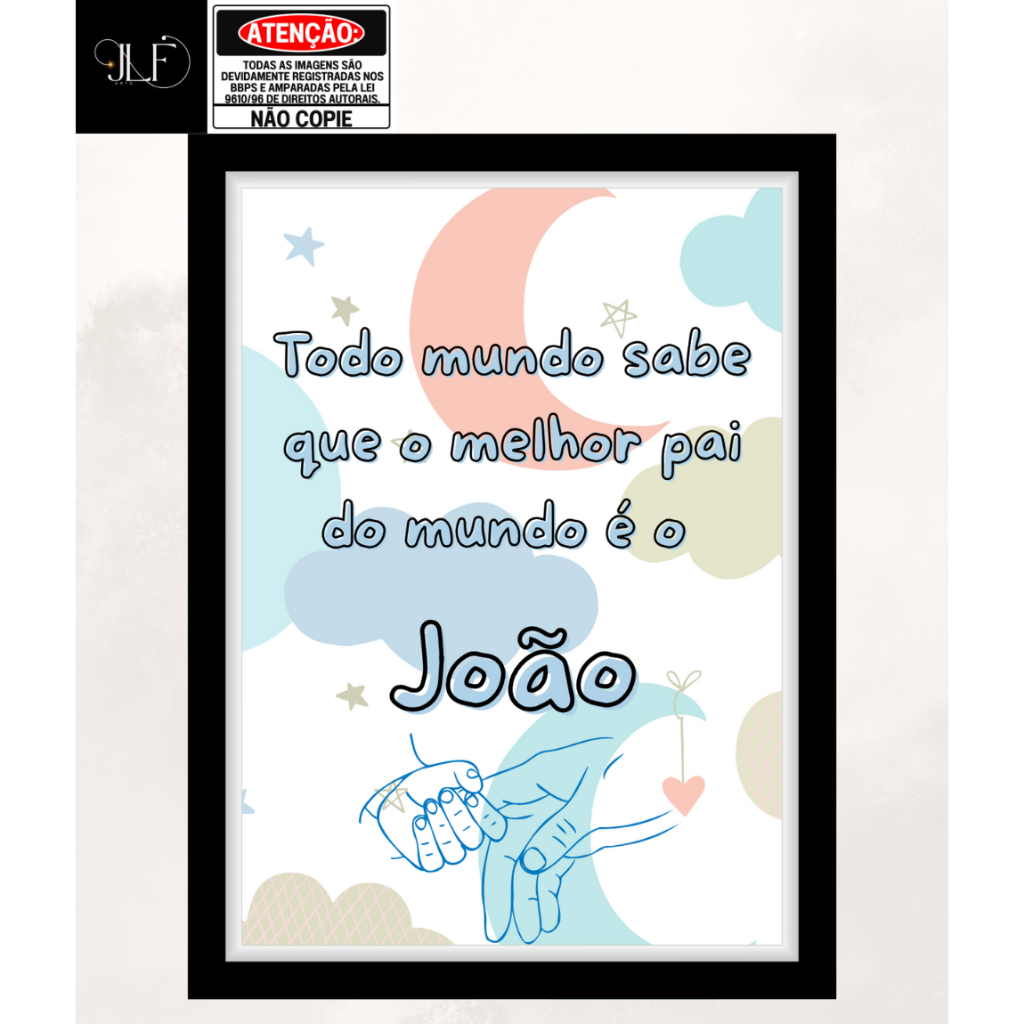 Quadro decorativo 1 peça Tema O melhor pai do mundo é o - Personalizado - Baby - Dia dos pais- Papai