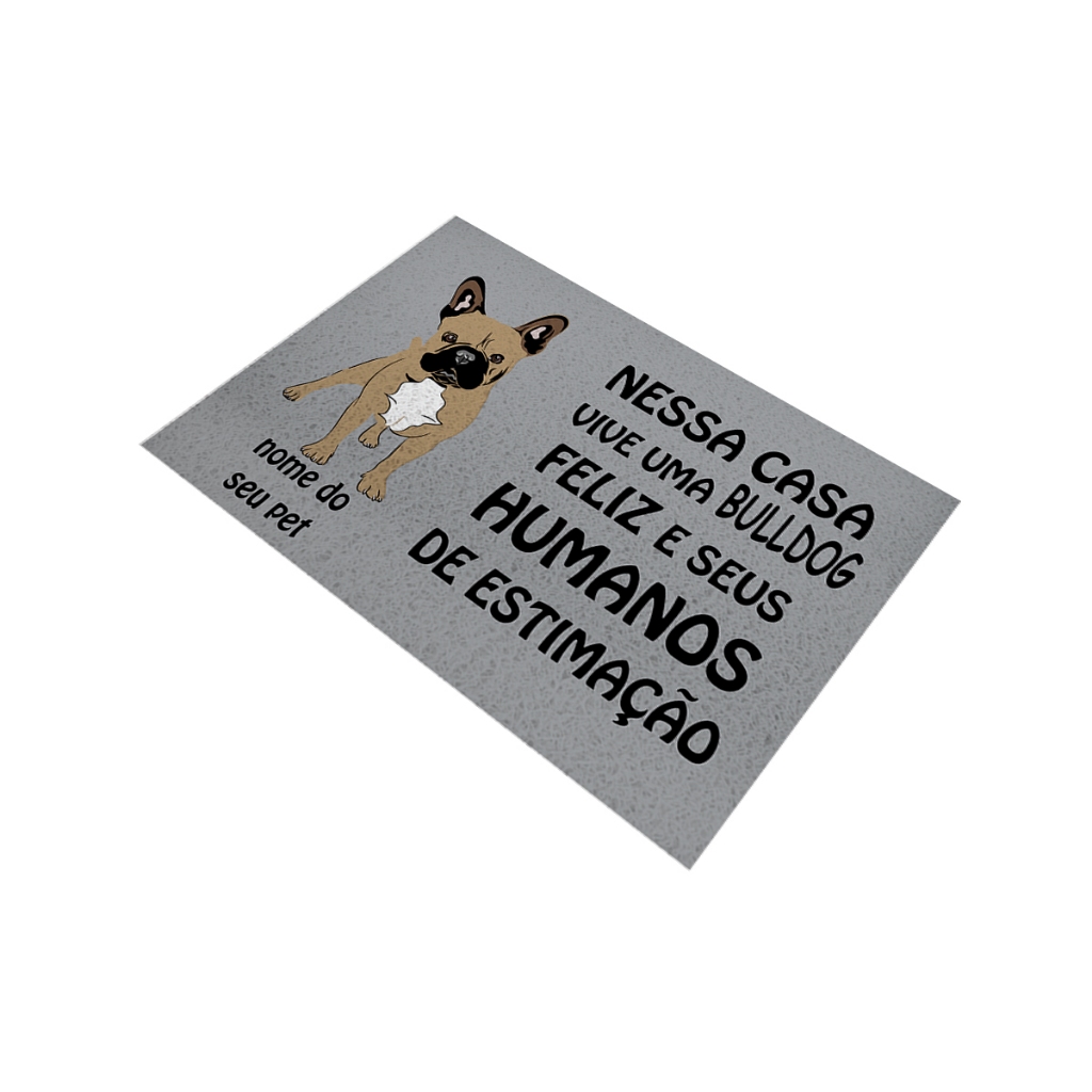 Tapete de Porta Divertido Capacho Pet - - Nesta Casa Vive Uma Buldogue - bege Ca857