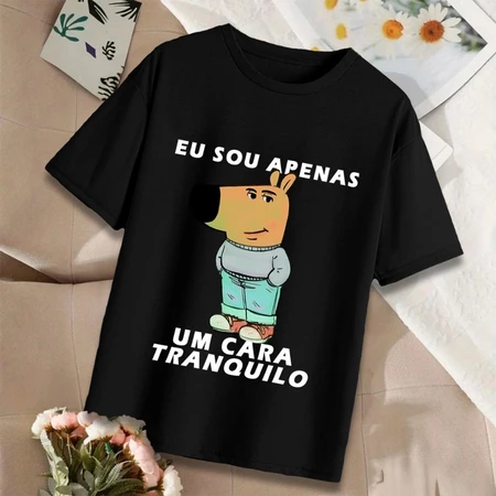 Camiseta Meme Eu Sou Apenas Um Cara Tranquilo Camisa 100% Algodão Novidade Do Ano Engraçada