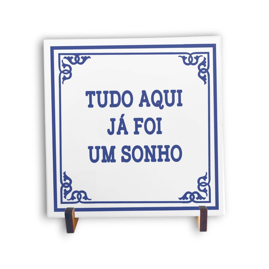 Azulejo Decorativo Com Frase Tudo Aqui Já Foi Um Sonho 15x15/20x20 com Variação de Cor | ITsLEJO
