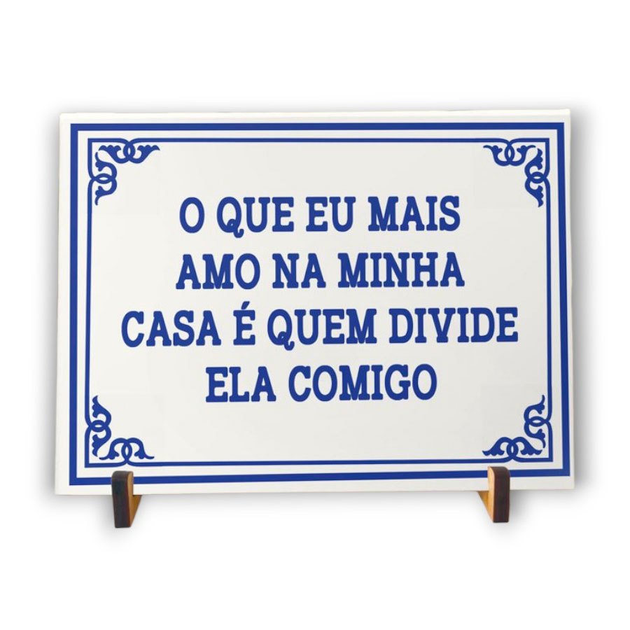 Azulejo Decorativo 15x20cm com a frase “O que eu mais amo na minha casa” | Estilo Português ITsLEJO