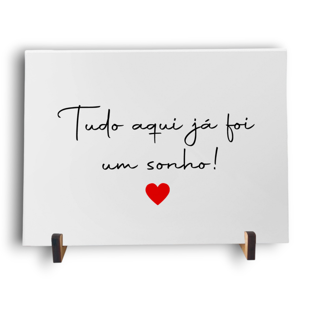 Azulejo Decorativo 15x20cm Frase “Tudo Aqui Já Foi um Sonho” – Presente Inspirador