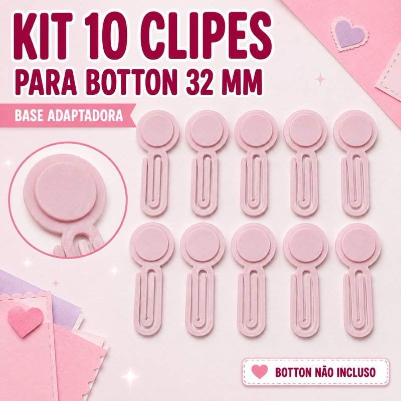 Kit 10 Clipes para Botton 25mm e 32mm Base Adaptadora | Insumo para Personalizados