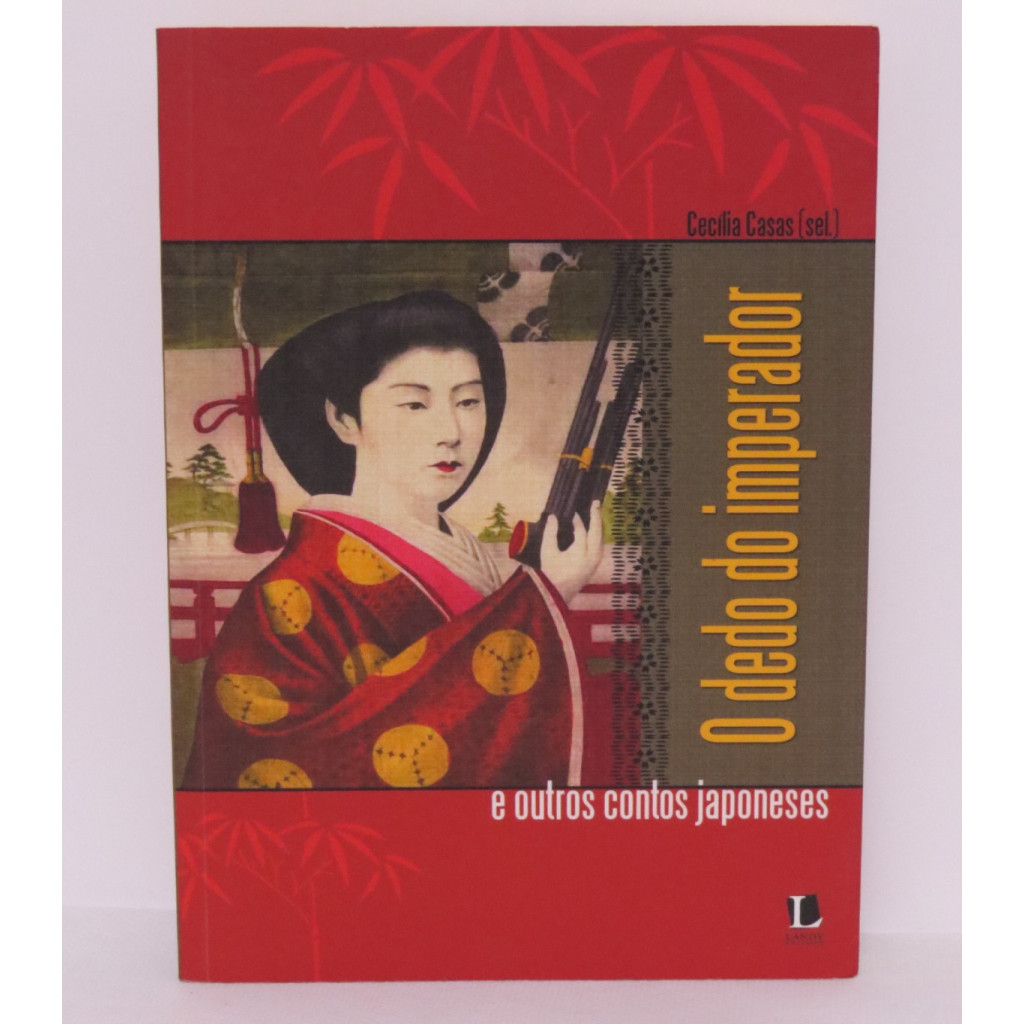 O dedo do imperador e outros contos japoneses autor Cecília Casas (sel.)