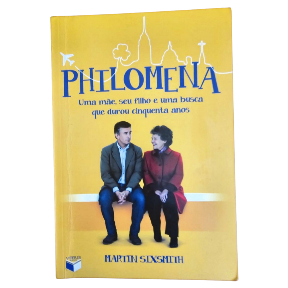 Livro: PHILOMENA Uma mãe, seu filho e uma busca que durou cinquenta anos - Martin Sixsmth