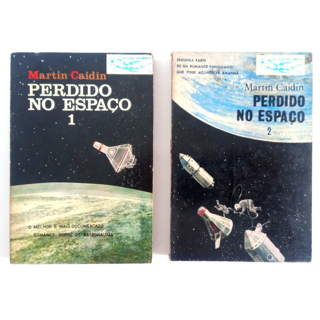 Perdido no Espaço Vol. 1 e 2 Coleção Argonauta – Martin Caidin | Ficção Cientifica Anos 70