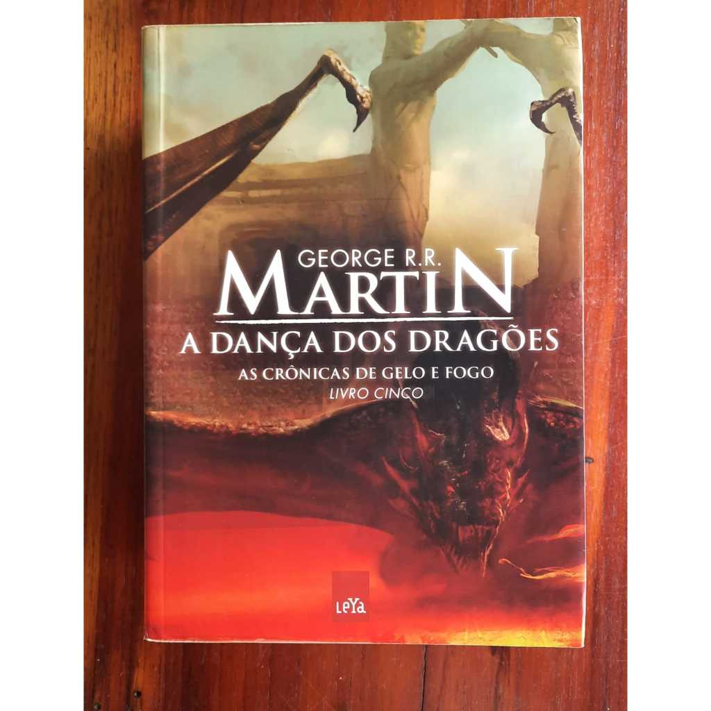 LIVRO USADO E ANTIGO CRONICAS DE GELO E FOGO A Dança Dos Dragões (LIVRO  #5) GR.R. Martin Ano:2012 / Páginas:860